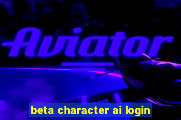 beta character ai login