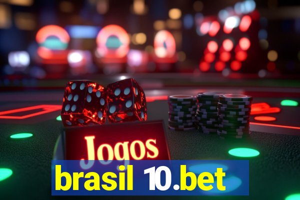 brasil 10.bet