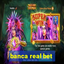 banca real bet