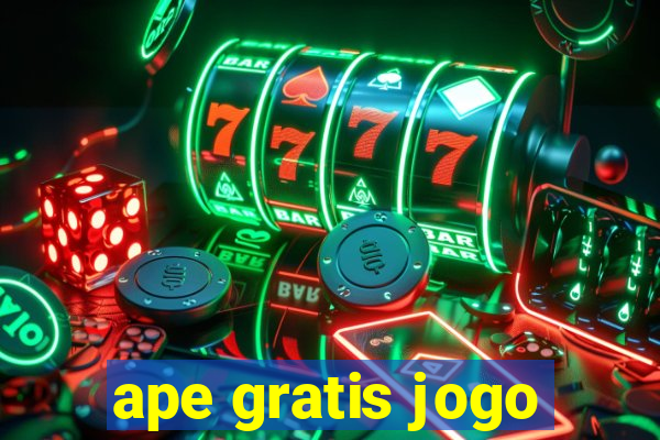 ape gratis jogo