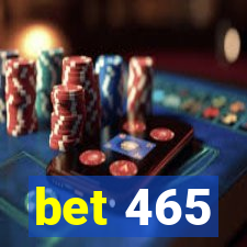 bet 465