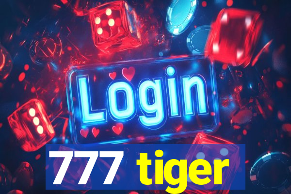 777 tiger