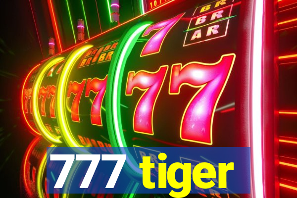 777 tiger