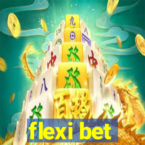 flexi bet