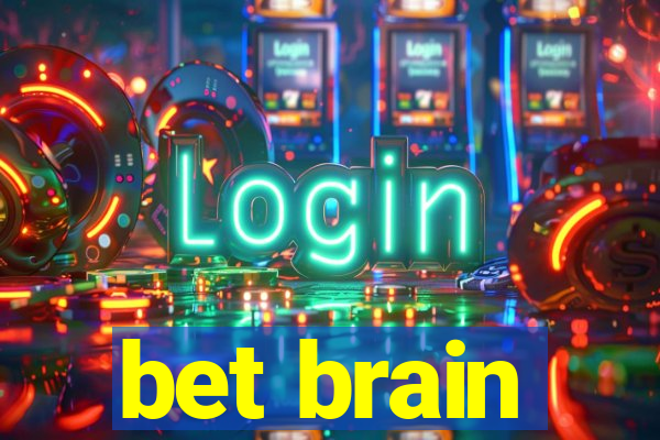 bet brain