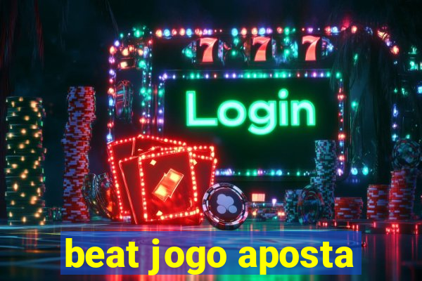 beat jogo aposta