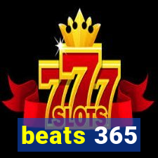 beats 365