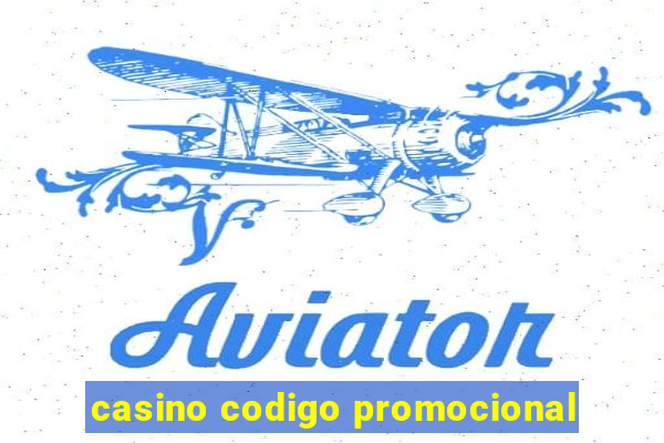 casino codigo promocional