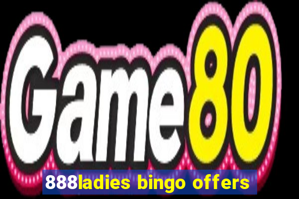 888ladies bingo offers