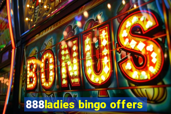 888ladies bingo offers