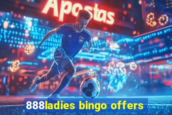 888ladies bingo offers