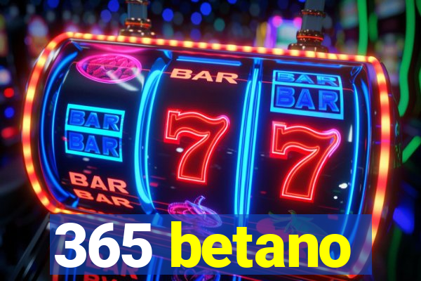 365 betano