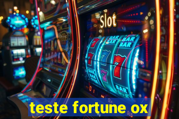 teste fortune ox