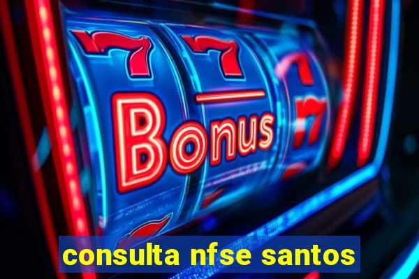 consulta nfse santos