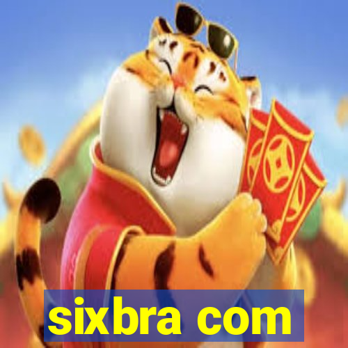 sixbra com