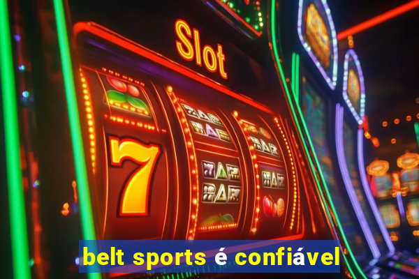 belt sports é confiável