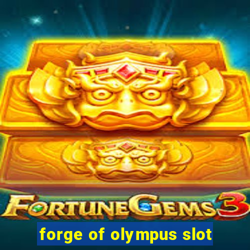 forge of olympus slot