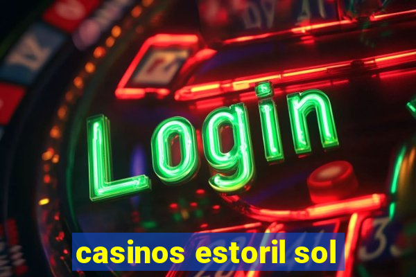 casinos estoril sol