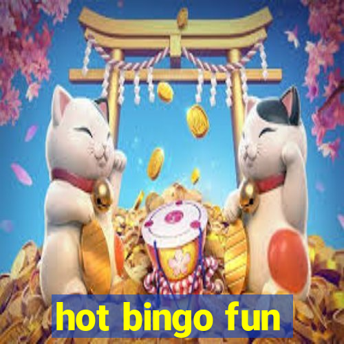 hot bingo fun