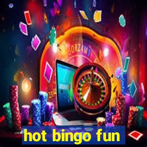 hot bingo fun