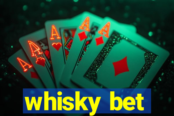 whisky bet