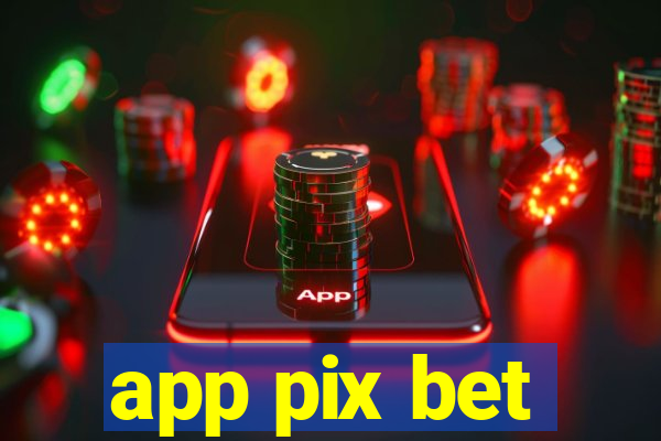 app pix bet