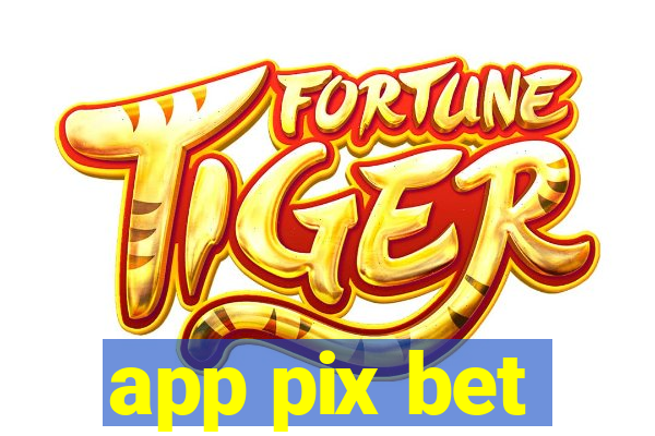 app pix bet