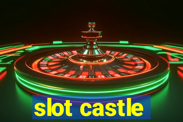 slot castle