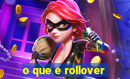 o que e rollover