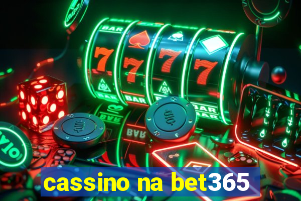 cassino na bet365