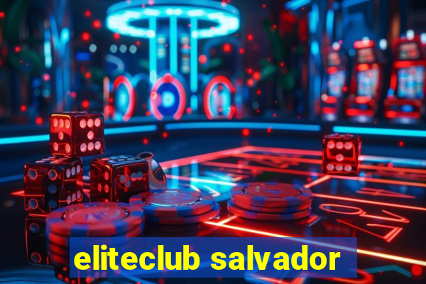 eliteclub salvador