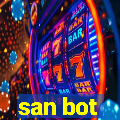 san bot