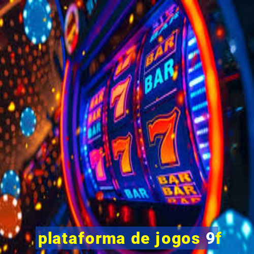 plataforma de jogos 9f