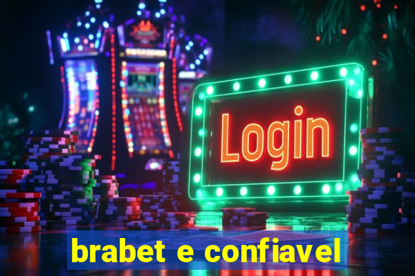 brabet e confiavel