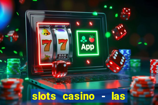 slots casino - las vegas slots download