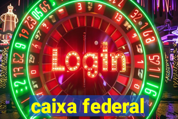 caixa federal