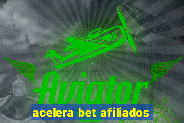 acelera bet afiliados