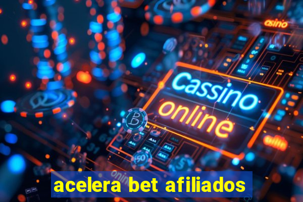 acelera bet afiliados