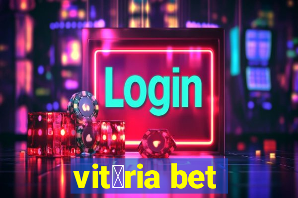 vit贸ria bet