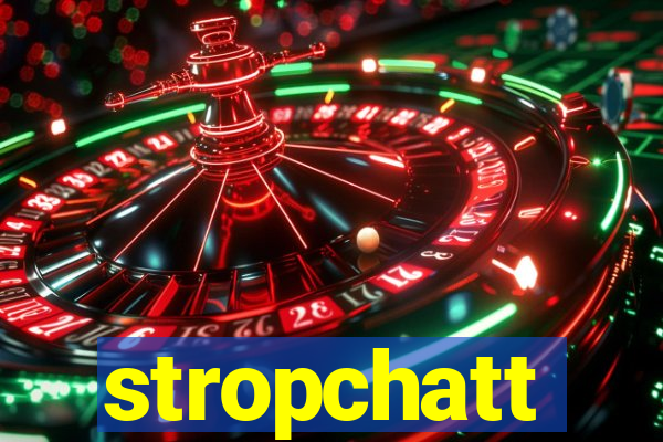 stropchatt