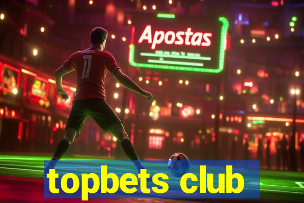 topbets club