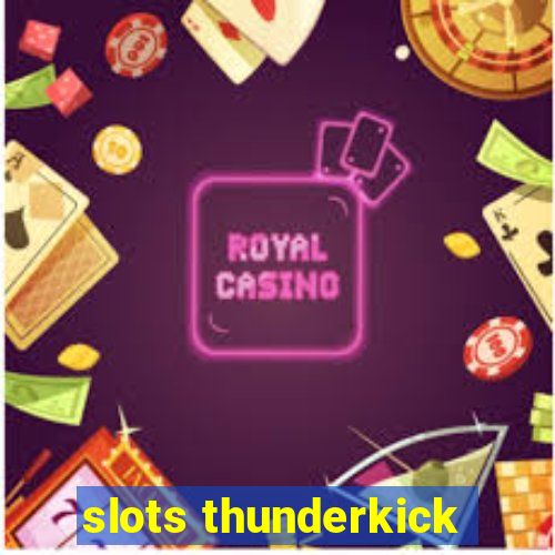 slots thunderkick