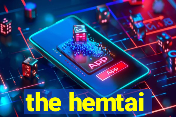 the hemtai