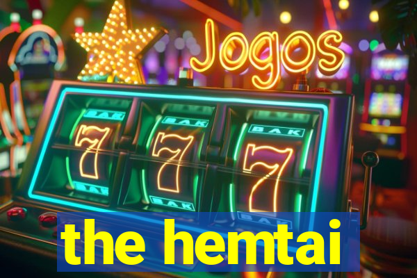 the hemtai