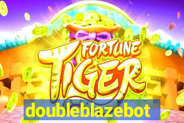 doubleblazebot