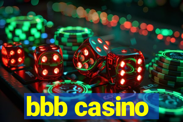 bbb casino