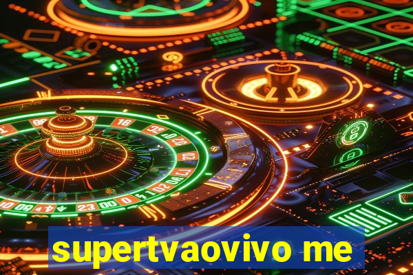 supertvaovivo me