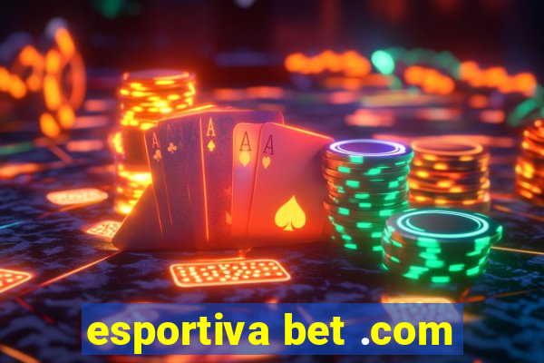 esportiva bet .com