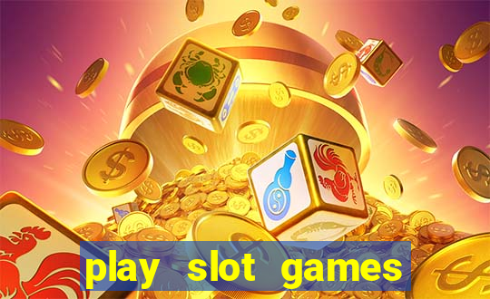 play slot games for free no download