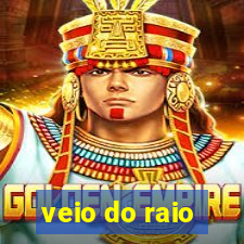 veio do raio